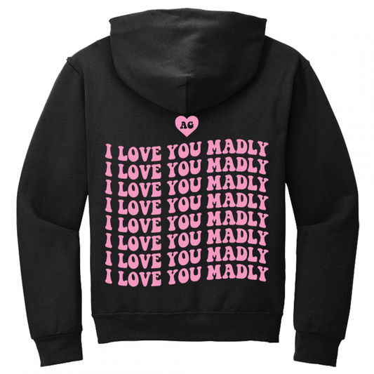 ILY MADLY HOODIE